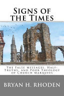 Signs of the Times: The False Messages, Half-Truths, and Poor Theology of Church Marquees