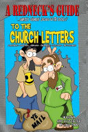 Redneck's Guide To The Church Letters: The Complete Edition