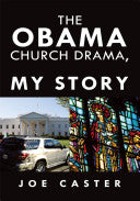 Obama Church Drama, My Story