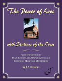 Power of Love - with Stations of the Cross: From the Church of Mary Immaculate, Warwick, England Including Music and Meditations