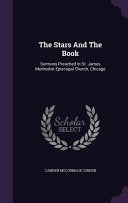Stars And The Book: Sermons Preached In St. James Methodist Episcopal Church, Chicago