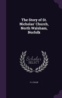 Story of St. Nicholas' Church, North Walsham, Norfolk