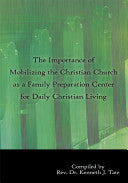 Importance of Mobilizing the Christian Church as a Family Preparation Center for Daily Christian Living