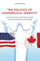 Politics of Evangelical Identity: Local Churches and Partisan Divides in the United States and Canada
