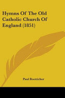 Hymns Of The Old Catholic Church Of England (1851)