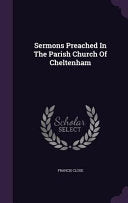 Sermons Preached In The Parish Church Of Cheltenham