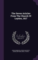 Seven Articles From The Church Of Leyden, 1617