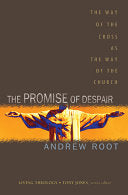 Promise of Despair: The Way of the Cross as the Way of the Church
