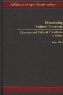 Proclaiming Political Pluralism: Churches and Political Transitions in Africa