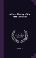 Short History of the Free Churches