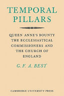 Temporal Pillars: Queen Anne's Bounty, the Ecclesiastical Commissioners, and the Church of England
