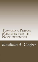 Toward a Prison Ministry for the Non-offender: Raising Awareness and Taking Action in American Churches