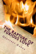 Rapture of Furious Love: Let now your church shine as your bride
