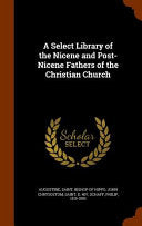 Select Library of the Nicene and Post-Nicene Fathers of the Christian Church