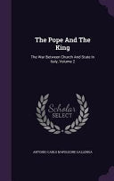 Pope And The King: The War Between Church And State In Italy, Volume 2