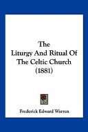 Liturgy And Ritual Of The Celtic Church (1881)