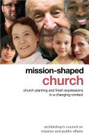 Mission-Shaped Church: Church Planting and Fresh Expressions in a Changing Context