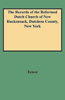Records of the Reformed Dutch Church of New Hackensack, Dutchess County, New York