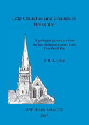 Late Churches and Chapels in Berkshire: A geological perspective from the late eighteenth century to the First World War