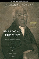 Freedomas Prophet: Bishop Richard Allen, the AME Church, and the Black Founding Fathers