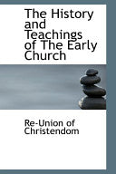 History and Teachings of the Early Church