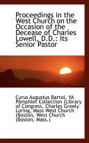 Proceedings in the West Church on the Occasion of the Decease of Charles Lowell, D.D.: Its Senior Pa