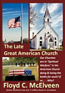 Late Great American Church: Is the Sun Setting on the American Church?