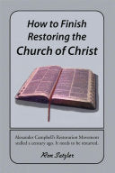 How to Finish Restoring the Church of Christ