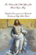 Psalms of the Little Office of the Blessed Virgin Mary: Encouragement and Hope for the Restoration of Holy Mother Church
