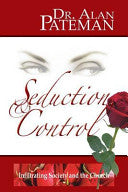 Seduction & Control: Infiltrating Society and the Church