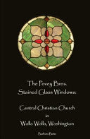 Povey Bros. Stained Glass Windows of Central Christian Church in Walla Walla